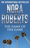 Nora Roberts - The Name of the Game.