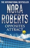 Nora Roberts - Opposites Attract.