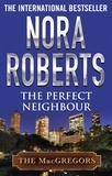 Nora Roberts - The Perfect Neighbour.