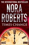 Nora Roberts - Times Change.
