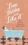 Marjorie Hillis - Live Alone And Like It.