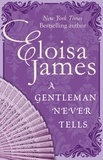 Eloisa James - A Gentleman Never Tells.