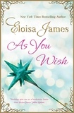 Eloisa James - As You Wish.