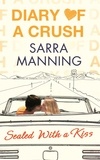 Sarra Manning - Diary of a Crush: Sealed With a Kiss - Number 3 in series.