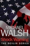 Michael Walsh - Shock Warning.