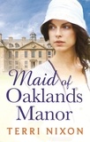 Terri Nixon - Maid of Oaklands Manor.
