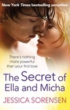 Jessica Sorensen - The Secret of Ella and Micha.