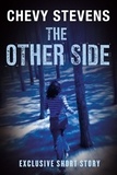 Chevy Stevens - The Other Side - An Exclusive Short Story.