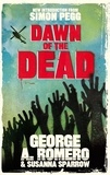 George Romero et Susanna Sparrow - Dawn of the Dead - The original end of the world horror classic.