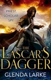 Glenda Larke - The Lascar's Dagger - Book 1 of The Forsaken Lands.