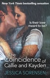 Jessica Sorensen - The Coincidence of Callie and Kayden.