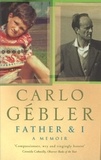 Carlo Gébler - Father & I - A Memoir.