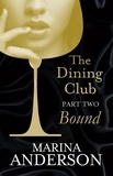 Marina Anderson - The Dining Club: Part 2.