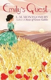L. M. Montgomery - Emily's Quest - A Virago Modern Classic.