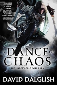 David Dalglish - A Dance of Chaos - Book 6 of Shadowdance.