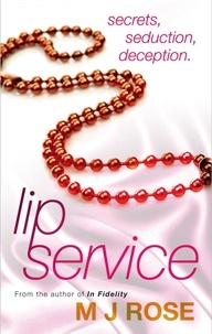 M. J. Rose - Lip Service.