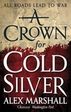 Alex Marshall - A Crown for Cold Silver - Book One of the Crimson Empire.