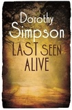 Dorothy Simpson - Last Seen Alive.