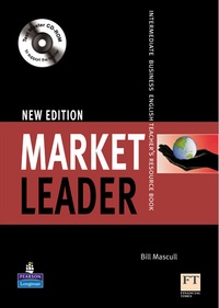 Bill Mascull - Market Leader Intermediate 2d edition 2008 Teacher's Book with test master multi-ROM.