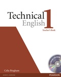 Celia Bingham - Technical English. - Level 1 Elementary. Teacher's Book and Cd-rom.
