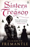 Elizabeth Fremantle - Sisters of treason.
