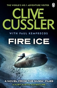 Clive Cussler et Paul Kemprecos - Fire Ice - NUMA Files #3.