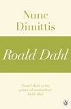 Roald Dahl - Nunc Dimittis (A Roald Dahl Short Story).