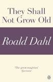 Roald Dahl - They Shall Not Grow Old (A Roald Dahl Short Story).
