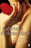 Sylvain Reynard - Gabriel's Redemption.