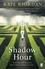 Kate Riordan - The Shadow Hour.
