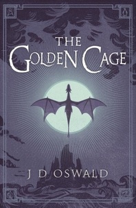 James Oswald - The Golden Cage.