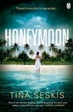 Tina Seskis - The Honeymoon.