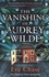Eve Chase - The Vanishing of Audrey Wilde.
