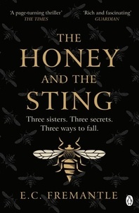 Elizabeth Fremantle - The Honey and the Sting.