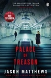 Jason Matthews - Palace of Treason.