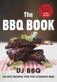 DJ BBQ - Jamie's Food Tube: The BBQ Book.
