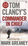 Tom Clancy et Mark Greaney - Tom Clancy's Commander in Chief.