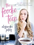 Alessandra Peters - The Foodie Teen.