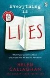 Helen Callaghan - Everything Is Lies - From the Sunday Times bestselling author of Dear Amy.