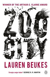 Lauren Beukes - Zoo City - The gripping and original WINNER of the 2011 Arthur C Clarke award.