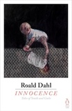 Roald Dahl - Innocence.