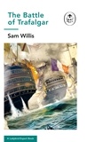 Sam Willis - Battle of Trafalgar - A Ladybird Expert Book.