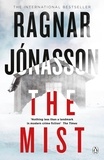 Ragnar Jónasson et Victoria Cribb - The Mist - Hidden Iceland Series, Book Three.