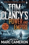Marc Cameron - Tom Clancy's Power and Empire - INSPIRATION FOR THE THRILLING AMAZON PRIME SERIES JACK RYAN.