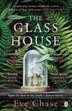 Eve Chase - The Glass House - The spellbinding Richard &amp; Judy pick to escape with this summer.
