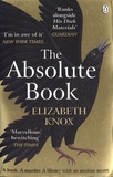 Elizabeth Knox - The Absolute Book.