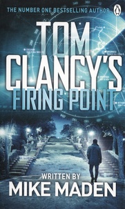 Mike Maden - Tom Clancy's Firing Point.