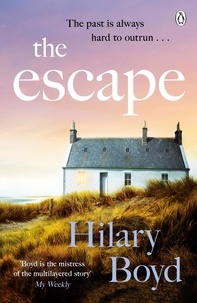 Hilary Boyd - The Escape - An emotional and uplifting story about new beginnings set on the Cornish coast.