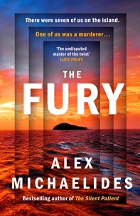 Alex Michaelides - The Fury - The instant Sunday Times and New York Times bestseller from the author of The Silent Patient.