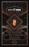 Kalynn Bayron et Doctor Who - Doctor Who: The Monster in the Cupboard - a 2000s story.
